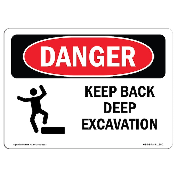Safety Sign, OSHA Danger, 7" Height, 10" Width, Aluminum, Keep Back Deep Excavation, Landscape